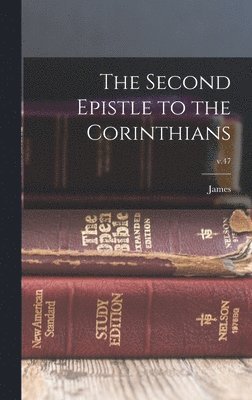 bokomslag The Second Epistle to the Corinthians; v.47