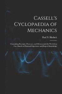 bokomslag Cassell's Cyclopaedia of Mechanics