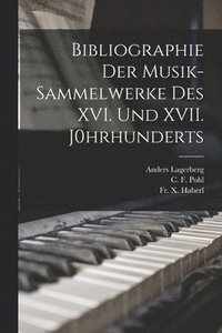 bokomslag Bibliographie der Musik-Sammelwerke des XVI. und XVII. J0hrhunderts