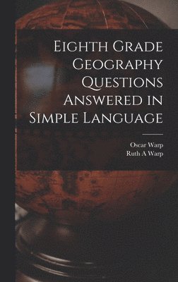 Eighth Grade Geography Questions Answered in Simple Language