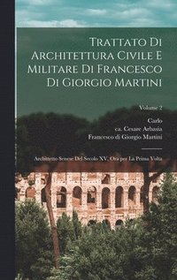 bokomslag Trattato di architettura civile e militare di Francesco di Giorgio Martini
