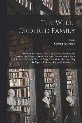 The Well-ordered Family 1