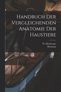 bokomslag Handbuch der vergleichenden Anatomie der Haustiere