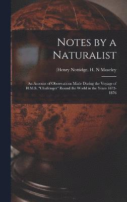 bokomslag Notes by a Naturalist