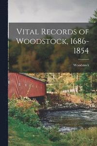 bokomslag Vital Records of Woodstock, 1686-1854