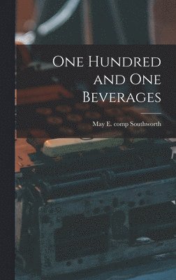 One Hundred and One Beverages 1