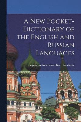 bokomslag A New Pocket-dictionary of the English and Russian Languages