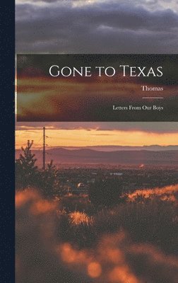 Gone to Texas 1