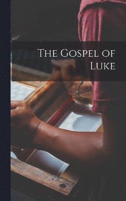 bokomslag The Gospel of Luke