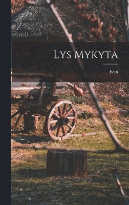 bokomslag Lys Mykyta