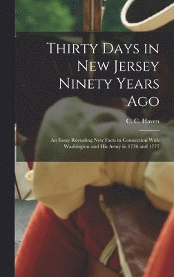 bokomslag Thirty Days in New Jersey Ninety Years Ago