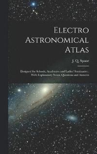 bokomslag Electro Astronomical Atlas