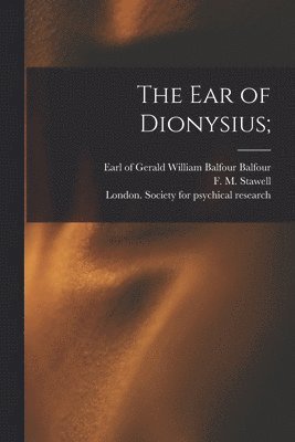 bokomslag The Ear of Dionysius;