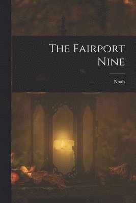 The Fairport Nine 1