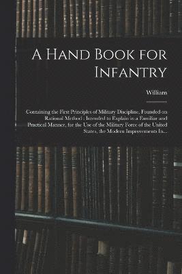 bokomslag A Hand Book for Infantry