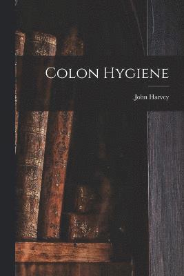 Colon Hygiene