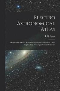 bokomslag Electro Astronomical Atlas