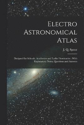 bokomslag Electro Astronomical Atlas