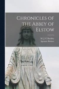 bokomslag Chronicles of the Abbey of Elstow