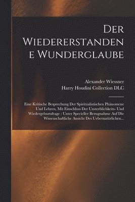 Der wiedererstandene Wunderglaube 1