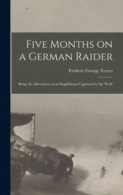 Five Months on a German Raider 1