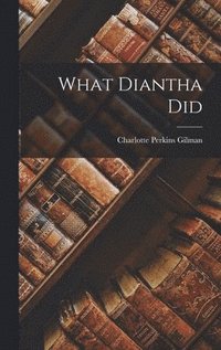 bokomslag What Diantha Did