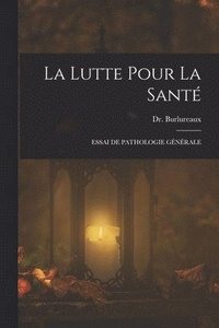 bokomslag La Lutte pour la Sant