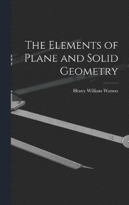 The Elements of Plane and Solid Geometry 1