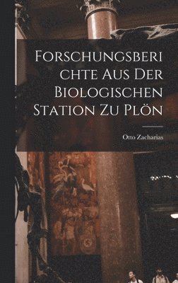 bokomslag Forschungsberichte aus der Biologischen Station zu Pln