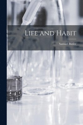bokomslag Life and Habit