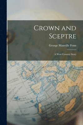 bokomslag Crown and Sceptre