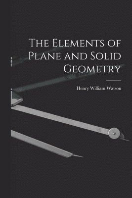 Elements of Plane and Solid Geometry