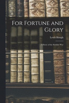 Lewis Hough - For Fortune and Glory, Häftad