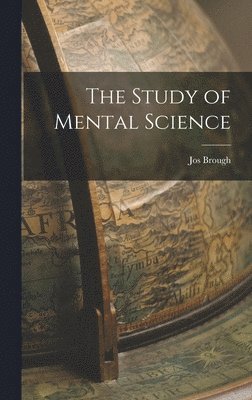 bokomslag The Study of Mental Science