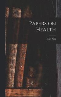 bokomslag Papers on Health
