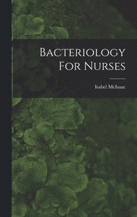 bokomslag Bacteriology For Nurses