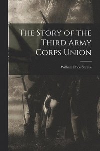 bokomslag Story of the Third Army Corps Union