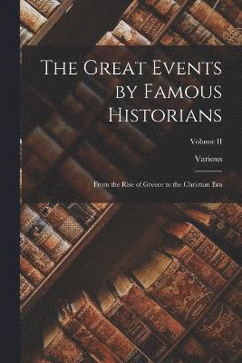 bokomslag The Great Events by Famous Historians