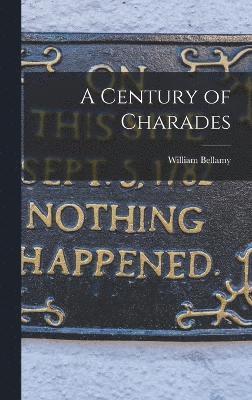 A Century of Charades 1