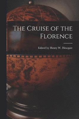 The Cruise of the Florence 1