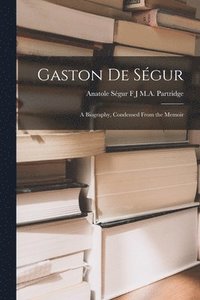 bokomslag Gaston de Sgur