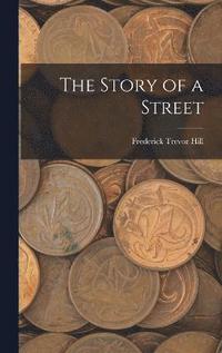 bokomslag The Story of a Street