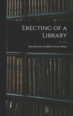 Erecting of a Library 1