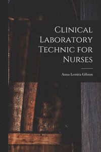 bokomslag Clinical Laboratory Technic for Nurses