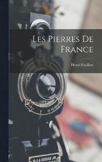 bokomslag Les Pierres de France