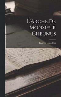 bokomslag L'Arche de Monsieur Cheunus