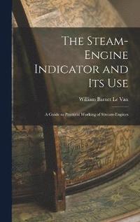 bokomslag Steam-Engine Indicator and Its Use