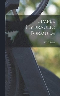 bokomslag Simple Hydraulic Formulæ
