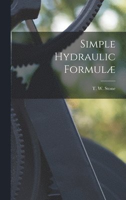 bokomslag Simple Hydraulic Formulæ
