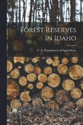 Forest Reserves in Idaho 1